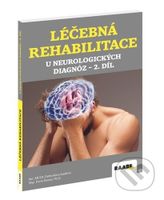 Léčebná rehabilitace u neurologických diagnóz 2. díl - kniha z kategorie Fyzioterapie