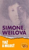 Tiaž a milosť - Simone Weil - kniha z kategorie Romantická