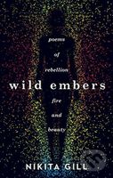 Wild Embers (Poems of rebellion, fire and beauty) - Nikita Gill - kniha z kategorie Poezie