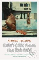 Dancer from the Dance - Andrew Holleran - kniha z kategorie Beletrie
