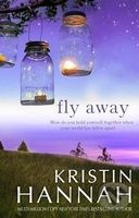 Fly Away - Kristin Hannah - kniha z kategorie Romantická