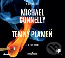 Temný plameň - Michael Connelly - audiokniha z kategorie Detektivky, thrillery a horory