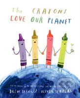 The Crayons Love our Planet - Drew Daywalt, Oliver Jeffers (ilustrátor) - kniha z kategorie Beletrie pro děti