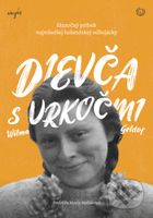 Dievča s vrkočmi (Skutočný príbeh najmladšej holandskej odbojárky) - kniha z kategorie Společenská beletrie