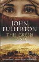 This Green Land - John Fullerton