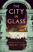 The City in Glass - Nghi Vo - kniha z kategorie Fantasy