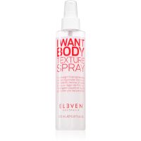 Eleven Australia I Want Body Texture Spray спрей за обем за фина коса 200 мл.