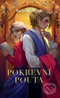 Pokrevní pouta - Richelle Mead - kniha z kategorie Pro děti