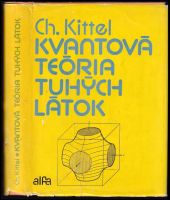 Kvantová teória tuhých látok - Vladimír Urban, Charles Kittel (1977, Alfa)