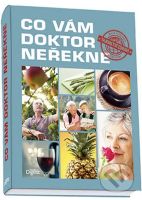 Co vám doktor neřekne - kniha z kategorie Diety a zdravá výživa