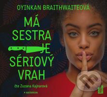 Má sestra je sériový vrah (audiokniha) (CD (mp3)) - Oyinkan Braithwaite - audiokniha z kategorie Detektivky, thrillery a horory