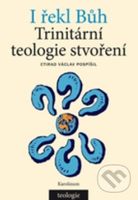 I řekl Bůh - Ctirad Václav Pospíšil - kniha z kategorie Medicína