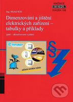 Dimenzování a jištění elektrických zařízení (Tabulky a příklady) - kniha z kategorie Elektrotechnika