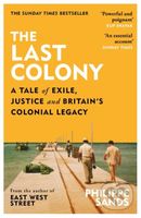 The Last Colony (A Tale of Exile, Justice and Britain’s Colonial Legacy) - kniha z kategorie Humanitní a společenské vědy