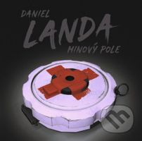 Daniel Landa: Minový pole - Daniel Landa