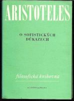 O sofistických důkazech : Organon - 6 - Aristotelés (1978, Academia)