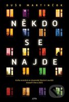 Někdo se najde - Dušo Martinčok - kniha z kategorie Společenská beletrie