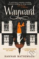 Wayward - Hannah Mathewsonová