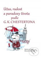 Úžas, radost a paradoxy života podle G.K. Chestertona - kniha z kategorie Beletrie