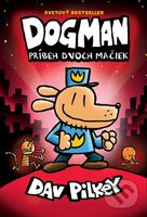 Dogman 3: Príbeh dvoch mačiek - Dav Pilkey