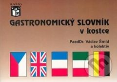 Gastronomický slovník v kostce - Václav Šmíd - kniha z kategorie Učebnice a slovníky