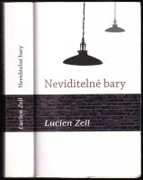 Neviditelné bary - Lucien Zell (2014, Volvox Globator)