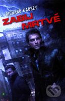 Zabij mrtvé - Richard Kadrey - kniha z kategorie Fantasy