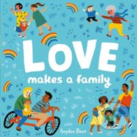 Love Makes a Family - Sophie Beer - kniha z kategorie Pro děti