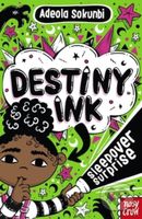 Destiny Ink: Sleepover Surprise - Adeola Sokunbi - kniha z kategorie Pro děti