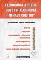 Ekonomika a řízení odvětví technické infrastruktury - kniha z kategorie Odborné a naučné