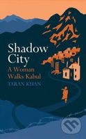 Shadow City - Taran Khan - kniha z kategorie Cestopisy