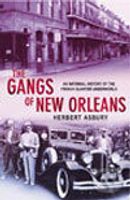 Gangs of New Orleans, The - Herbert Asbury - kniha z kategorie Historie