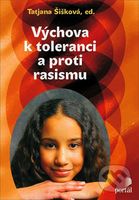 Výchova k toleranci a proti rasismu - Tatjana Šišková - kniha z kategorie Speciální pedagogika