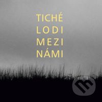 Tiché lodi: Mezi námi - Tiché lodi