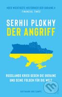 Der Angriff (Russlands Krieg gegen die Ukraine und seine Folgen für die Welt) - kniha z kategorie Politologie a politika