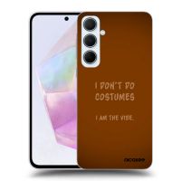 ULTIMATE CASE pro Samsung Galaxy A35 5G A356B - I don´t do costumes