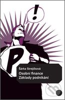 Osobní finance: Základy podnikání - Šárka Strejčková - kniha z kategorie Finanční management