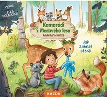 Kamarádi z Medového lesa  - Jak zahnat stesk - Andrea Schütze - audiokniha z kategorie Beletrie pro děti