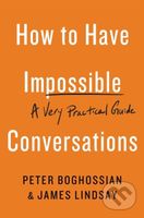 How to Have Impossible Conversations (A Very Practical Guide) - kniha z kategorie Filozofie