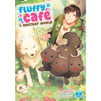 Manga Seven Seas Entertainment Fluffy Café in Another World 2 (Manga)