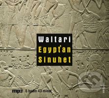 Egypťan Sinuhet - Mika Waltari - audiokniha z kategorie Společenská beletrie
