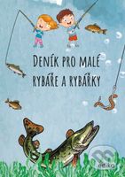 Deník pro malé rybáře a rybářky - Michaela Hrušková - kniha z kategorie Pro děti