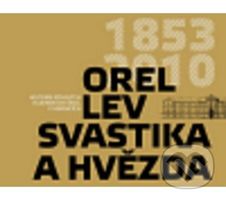 Orel, lev, svastika a hvězda - kniha z kategorie Historie
