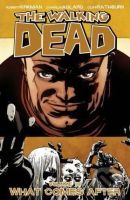 The Walking Dead 18 (What Comes After) - Robert Kirkman, Charlie Adlard (ilustrátor) - kniha z kategorie Komiksy