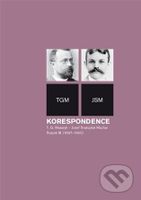 Korespondence T. G. Masaryk - Josef Svatopluk Machar. Svazek III. (1897-1900) - kniha z kategorie Životopisy