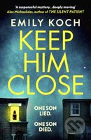 Keep Him Close (A moving and suspenseful mystery that you won’t be able to put down) - kniha z kategorie Detektivky, thrillery a horory