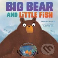 Big Bear and Little Fish - Nickel Sandra - kniha z kategorie Pro děti