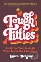 Tough Titties (On Living Your Best Life When You're the F-ing Worst) - kniha z kategorie Zdraví a životní styl