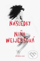 Následky - Niña Weijers - kniha z kategorie Společenská beletrie