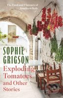 Exploding Tomatoes and Other Stories (The Food and Flavours of Southern Italy) - kniha z kategorie Zdraví a životní styl